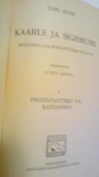 kaarle ja Sigismund I: Protestanttiko vai katolinen?