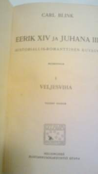 Eerik XIV ja Juhana III I: Veljesviha
