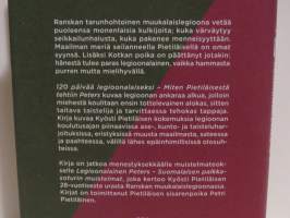120 päivää legioonalaiseksi - Miten Pietiläisestä tehtiin Peters