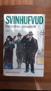 Svinhufvud - Kansallinen presidentti