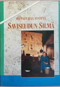 80 painavaa vuotta. Saviseudun silmä 1915-1995.  (Yrityshistoriikki)