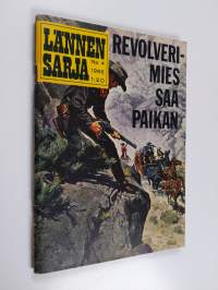Lännensarja 4/1966 : Revolverimies saa paikan