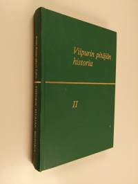 Viipurin pitäjän historia 2 : vuodesta 1865