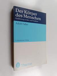 Der Körper des Menschen : Einführung in Bau und Funktion