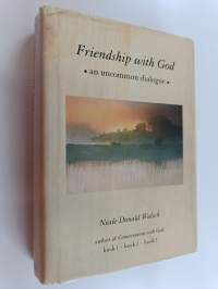 Friendship with God - An Uncommon Dialogue