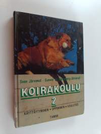 Koirakoulu 2 : Käyttäytyminen, oppiminen, koulutus