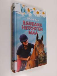 Kaukana hevosten maa