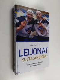 Leijonat kultajahdissa - Tarina menestyksen portaiden ylimmille askelmille