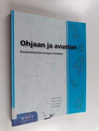 Ohjaan ja avustan : koulunkäyntiavustajan käsikirja