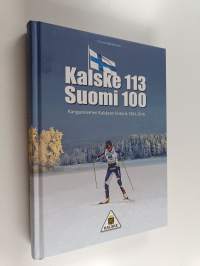 Kalske - Suomi 113-100 : Kangasniemen Kalskeen historia 1904-2016