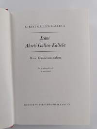 Isäni Akseli Gallen-Kallela 2, Elämää isän mukana : 85 liitekuvaa (9 moniväristä)