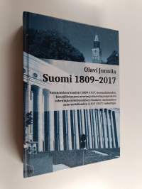 Suomi 1809-2017 : autonomisen kauden (1809-1917) suomalaisuuden, kansallistunnon nousun ja itsenäisyysajatuksen rakentajia sekä itsenäisen Suomen ensimmäisen sata...