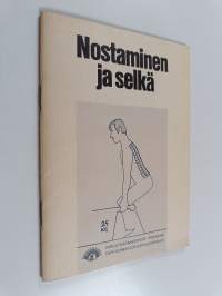 Nostaminen ja selkä : selkävaivojen ennalta ehkäisy ja toimenpiteet selän kipeytyessä