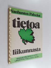 Vanhusten palvelut : Tietoa liikunnasta