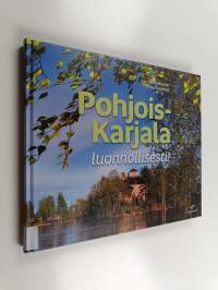 Pohjois-Karjala : luonnollisesti!