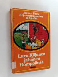 Luru Kiljunen ja hänen Hömppänsä