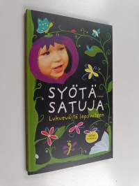 Syötä satuja : lukueväitä lapsuuteen