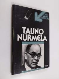 Tauno Nurmela : TV-ohjelma Nauhoitus 28.4.1978 : ensiesitys 28.11.1978