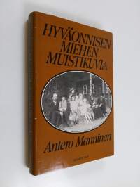 Hyväonnisen miehen muistikuvia