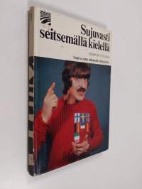 Sujuvasti seitsemällä kielellä - arkikielen lausesanakirja