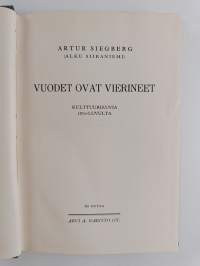 Vuodet ovat vierineet 1, Kulttuurikuvia 1870-luvulta