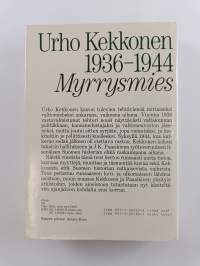 Urho Kekkonen setti (5 kirjaa) : 1936-1944 Myrrysmies ; 1944-1950 Vonkamies ; 1950-1956 Kuningastie ; 1962-1968 Presidentti ; 1972-1976 Liennytyksen akanvirrassa