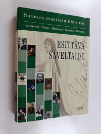 Suomen musiikin historia : Esittävä säveltaide