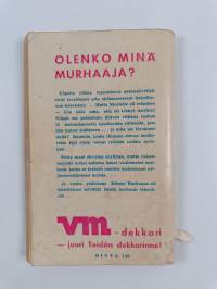 Olenko minä murhaaja