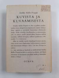 Kuvista ja kuvaamisesta : esseitä taiteen ja kirjallisuuden ilmiöistä