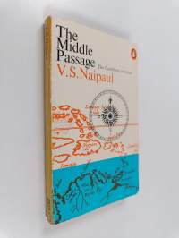 The Middle Passage : impressions of five societies - British, French and Dutch - in the West Indies and South America