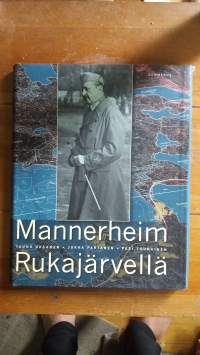 Mannerheim Rukajärvellä