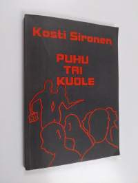 Puhu tai kuole : runoja v 1979-1995