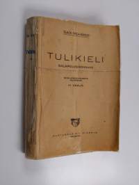 Tulikieli : salapoliisiromaani