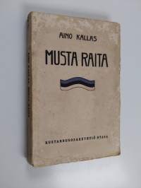Musta raita : valikoima virolaisaiheisia novelleja : 1904-1914
