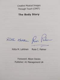 The body story : Creative Musical Images Through Touch (CMIT) (+DVD, signeerattu)