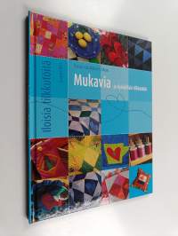 Mukavia ja hyödyllisiä tilkkutöitä