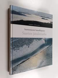 Saarien jatulintarha : Saaristomeren kansallispuisto