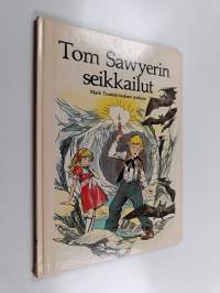 Tom Sawyerin seikkailut : Mark Twainin teoksen mukaan