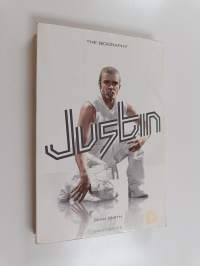 Justin : the biography
