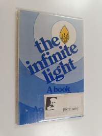 The Infinite Light - A Book about God