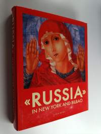 &quot;Russia&quot; in New York and Bilbao