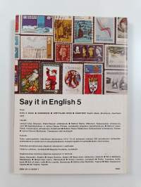 Say it in English 5 : keski- ja laaja kurssi : pupil&#039;s book