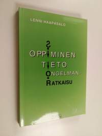 Oppiminen, tieto &amp; ongelmanratkaisu