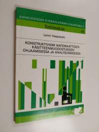 Konstruktivismi matemaattisen käsitteenmuodostuksen ohjaamisessa ja analysoimisessa