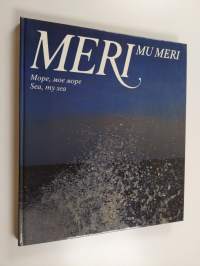 Meri, mu meri More, moe more = Sea, my sea