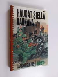 Haudat siellä kaukana (ERINOMAINEN)