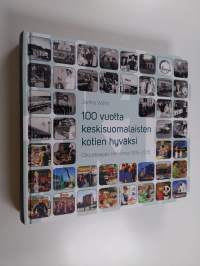100 vuotta keskisuomalaisten kotien hyväksi : Osuuskauppa Keskimaa 1915-2015