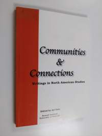 Communities and connections : writings in North American studies