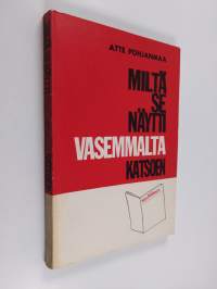 Miltä se näytti vasemmalta katsoen