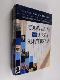 Suomen musiikin historia 1, Ruotsin vallan ajasta romantiikkaan : keskiaika - 1899